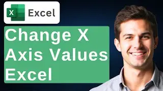 How To Change X Axis Values In Microsoft Excel C [2026 Guide]