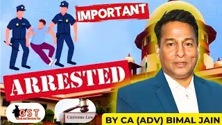 Supreme Court Upholds Arrest Powers Under Customs and GST Acts with Robust Safeguards