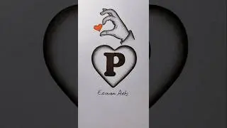P naam wale log kaise hote hain ..😍🥰 || For P Name #art #shorts #letters #shortsfeed