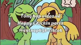 Tổng hợp video về Hoppy Hopscotch x Kickin Chicken part2 @Catnap638sm