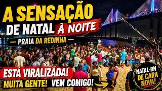 Praia da redinha &agrave; noite est&aacute; viralizada, muita gente vamos comigo.....