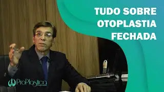 Otoplastia Fechada Sem Cortes - Técnica de Rezende