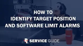 How To Identify Target Position and Software Limit Alarms | CNC Saw, Sawjet Service