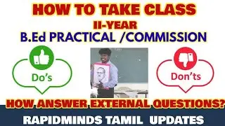 TNTEU B.Ed PRACTICAL / COMMISSION 2025: DO'S & DON'T TEACHING DEMO CLASS