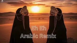 Eh Eh Habibi EDM Vibes | Arabic Remix 2025 | Viral Party Anthem 🎶