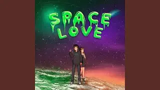 SPACE LOVE