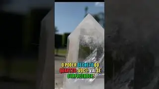 O Poder Oculto do Quartzo Hialino - Voc&ecirc; Vai Se Surpreender! #quartzo #fatos #curioso #curiosidade