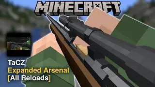 Expanded Arsenal Pack - All Weapon Reload Animations | Minecraft TaCZ Mod | v2.7 | By tonier