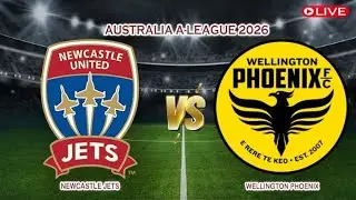 🔴Live Newcastle Jets Vs Wellington Phoenix | Australia A-League 2026 | Live Score