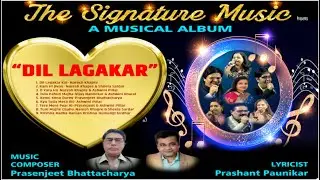 Dil Lagakar Album | The Signature Music | First Song Album | TSM | 2024 | TSM  1st New Creativity