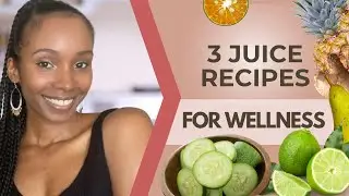 3 Healthy Green Juice Recipes for Wellness