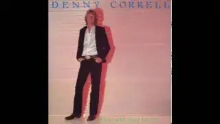 He Set Me Free - Denny Correll