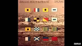 Signal LP - Dallas Holm & Praise (1983) [Full Album]