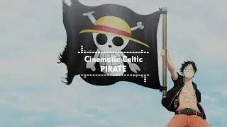 Cinematic Celtic - Pirate [No Copyright Music]