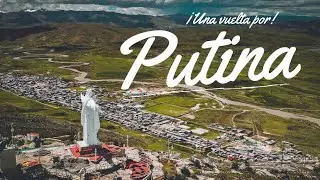 Una vuelta por PUTINA - PUNO