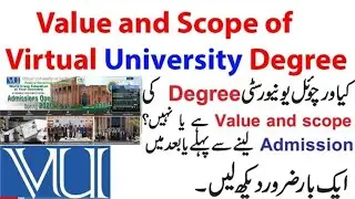 Scope and value of virtual University Of Pakistan Addmision Must watch