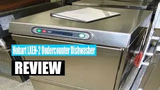 Hobart LXEH-2 Undercounter Dishwasher &ndash; Review 2022