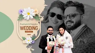 Prashant Weds Deepika | Long Video | 4K
