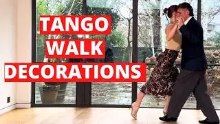 3 Elegant Decorations to Add to Your Tango Walk (Leaders & Followers)