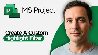 How to Create a Custom Highlight Filter for a Microsoft Project Plan (2026 Full Guide)