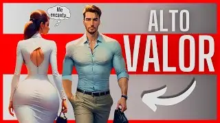 🥇7 Cualidades que te hacen ser un Hombre de ALTO VALOR | Como ser un Hombre de Alto Valor