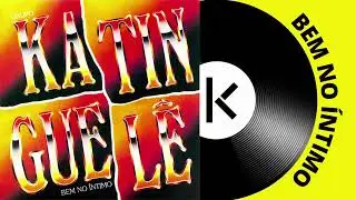 Katinguelê - Bem no Íntimo - Bem no Íntimo