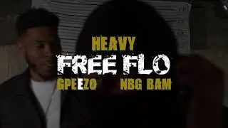 HeaVy x Free Flo Ft. Gpeezo & NBG Bam (Official Video) #MindOfAGemini