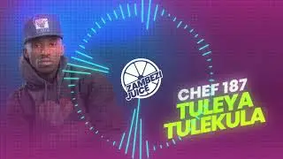 Chef 187 &ndash; Tuleya Tulekula | Zambezi Juice