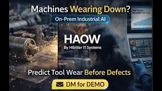 Industrial AI for Predictive Tool Monitoring | HAOW by Hibilter |Industrial AI by Hibilter