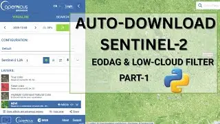 Auto-Download Sentinel-2 Images in Python: Copernicus API, EODAG, Low Cloud Filter (Part 1)