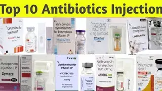 TOP 10 Antibiotics Injection | Popular Antibiotics | Medicine | Treatment | Pharmacy | Nursing