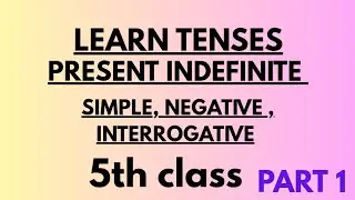 Present Indefinite Tenses |Grammar| Simple| Negative| Interrogative| 