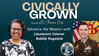 Advance the Mission with Lieutenant Colonel Bobbie Ragsdale