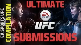 EA SPORTS UFC - Ultimate Submission Finishes Compilation