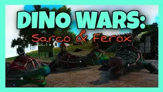Dino Wars: Sarcos & Ferox! [Our Ark Events]
