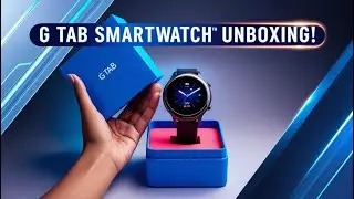 G Tab Smartwatch Unboxing | Stunning Round Display & Premium