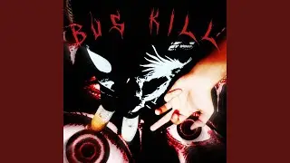 BUS KILL