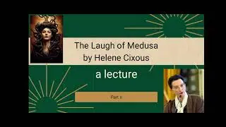 Why Women's Writing Is So Important? Helene Cixous 