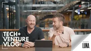 The Tech Venture Vlog with Gavin Appel + Tobi Skovron