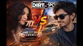 ME vs HER 🔥 | DIRT 5 PC LIVE | FULL RACING CHAOS 😱