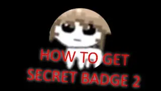 How to get Secret Badge 2 (Find the Markers)