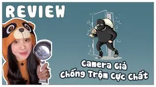 Review Camera Giả Chống Trộm Cực Chất