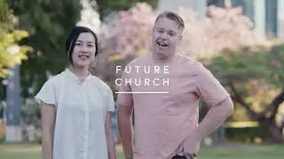 Luke and Izumi welcome to Future Church Brisbane