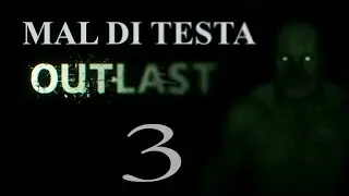 HILARIOUS MOMENTS - OUTLAST Gameplay #3 - LAN PEOPLE PARTY