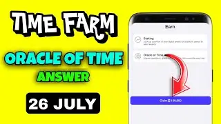 Time Farm Answer Today | Time Farm Oracle Of Time 26 July | Time Farm Answer