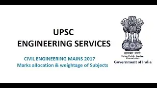 ESE MAINS 2017 CIVIL ENGINEERING - marks allocation & weightage of subjects