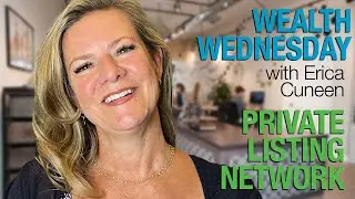 What is the Private Listing Network? | Wealth Wednesday