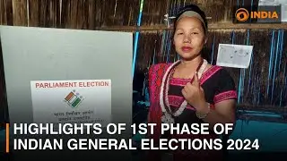 Highlights of 1st Phase of Indian General Elections 2024 | DD India