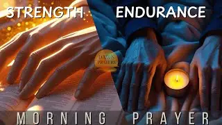 God&rsquo;s Strength in My Weakness | Powerful Prayer for Endurance