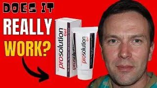 PROSOLUTION GEL REVIEWS. DOES PROSOLUTION GEL WORK?PROSOLUTION GEL SIDE EFFECTS